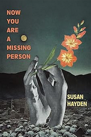 Book cover: Now You Are a Missing Person by Susan Hayden