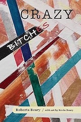 Front cover of Crazy Bitches by Roberta Beary