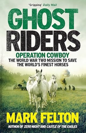 UK paperback cover, Ghost Riders by Mark Felton
