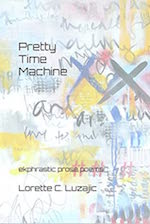 Cover of Pretty Time Machine, by Lorette C. Luzajic