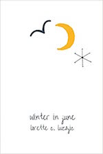 Cover of Winter in June, by Lorette C. Luzajic