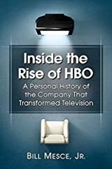 Front Cover of Inside the Rise of HBO, by Bill Mesce Jr.