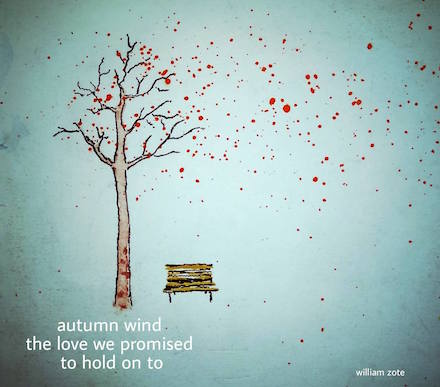 Autumn Wind: haiga (with haiku and watercolor art) by William Zote Autumn Wind: haiga (with haiku and watercolor art) by William Zote